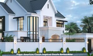 Pagar American Classic Inspirasi Desain Berkarakter Pagar American Classic Inspirasi Desain Berkarakter