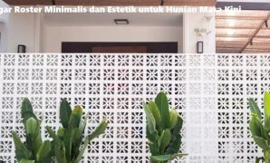 Pagar Roster Minimalis dan Estetik untuk Hunian Masa Kini