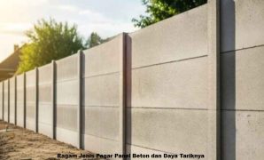 Ragam Jenis Pagar Panel Beton dan Daya Tariknya